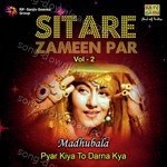 Sitare Zameen Par - Madhubala "Pyar Kiya To Darna Kya" Vol. - 2 - C. Ramchandra Song Download