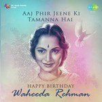 Aaj Phir Jeene Ki Tamanna Hai - Happy Birthday - Waheeda Rehman - C. Ramchandra Song Download